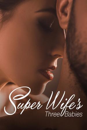Super Wife's Three Babies pdf Super Wife's Three Babies pdf