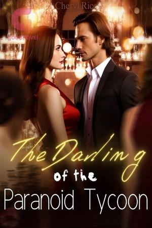 The Darling of the Paranoid Tycoon by Cheryl Rice The Darling of the Paranoid Tycoon by Cheryl Rice